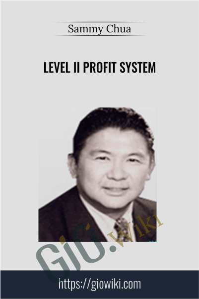 Level II Profit System - Sammy Chua