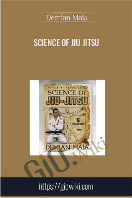 Science of Jiu Jitsu - Demian Maia