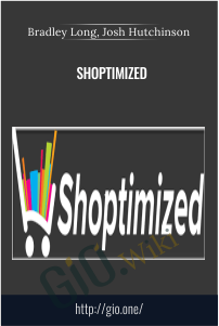 Shoptimized – Bradley Long, Josh Hutchinson