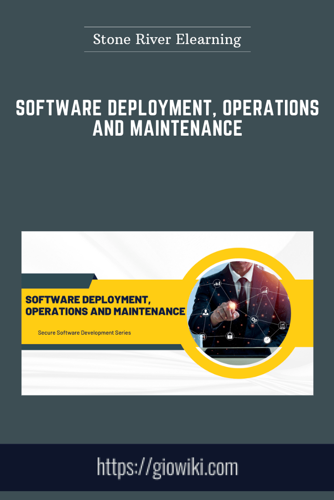Software Deployment, Operations and Maintenance - Stone River Elearning