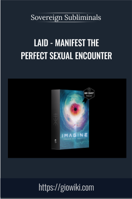 Laid - Manifest The Perfect Sexual Encounter - Sovereign Subliminals