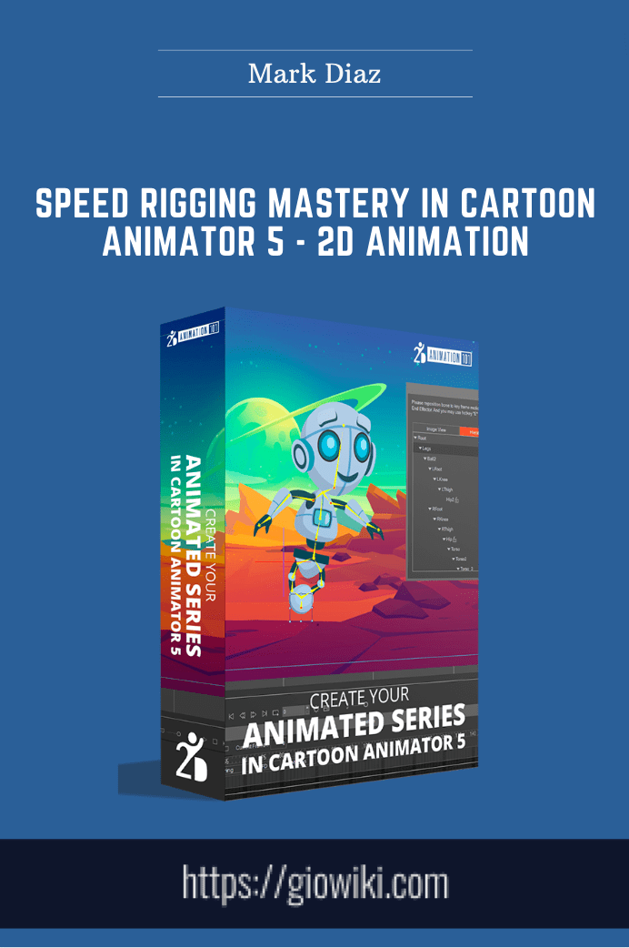 Speed Rigging Mastery In Cartoon Animator 5 - 2D Animation - Mark Diaz