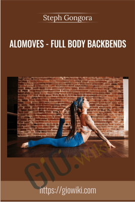 AloMoves - Full Body Backbends - Steph Gongora