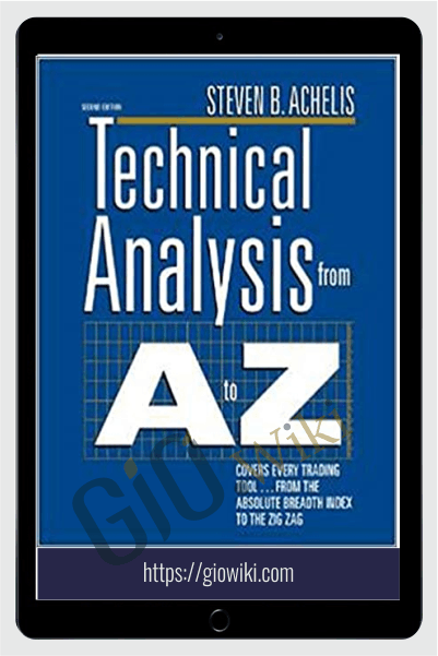 Technical Analysis From A To Z – Steven Achelis
