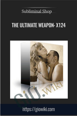 The Ultimate Weapon: X124 - Subliminal Shop