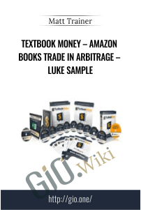 Textbook Money – Amazon Books Trade In Arbitrage – Luke Sample – Matt Trainer