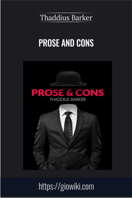 Get Prose and Cons - Thaddius Barker full course with 22 USD