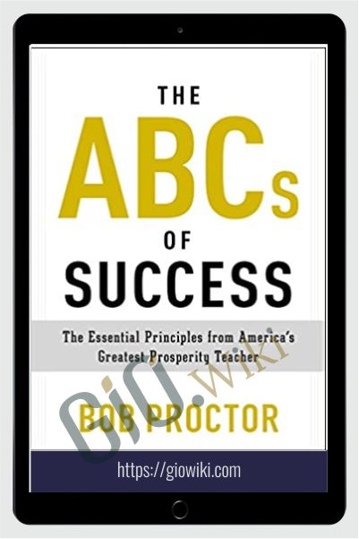 ABC's of Success - Bob Proctor