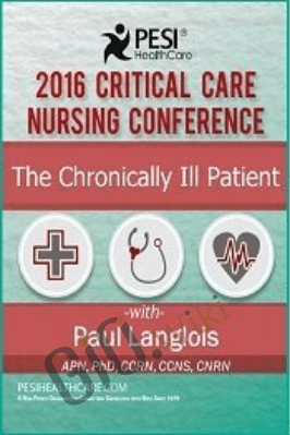 The Chronically Critically Ill Patient - Dr. Paul Langlois