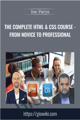 The Complete HTML & CSS Course - From Novice To Professional - Joe Parys
