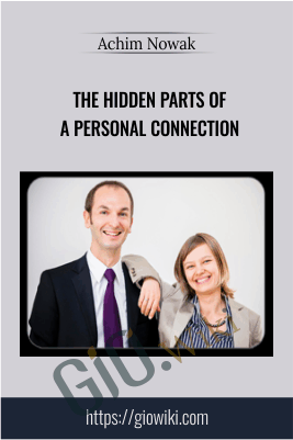 The Hidden Parts of a Personal Connection - Achim Nowak