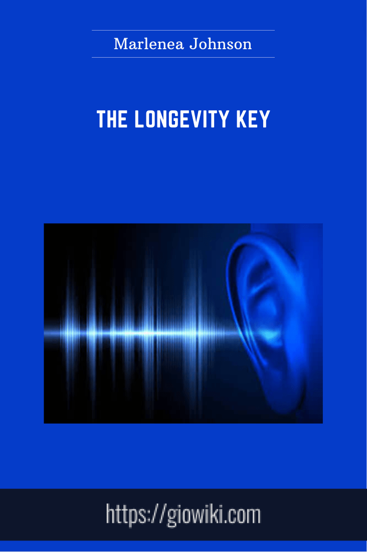 The Longevity Key - Marlenea Johnson