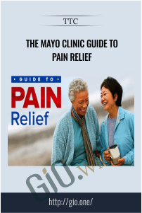 The Mayo Clinic Guide to Pain Relief – TTC
