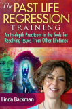 The Past Life Regression Training - Dr. Linda Backman