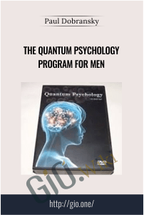 The Quantum Psychology Program for Men – Dr. Paul Dobransky