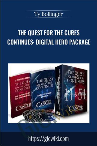 The Quest for The Cures Continues: Digital Hero Package - Ty Bollinger