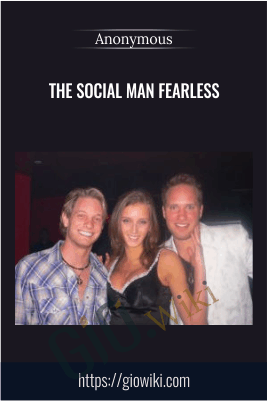 The Social Man Fearless