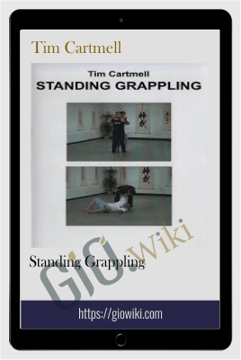 Standing Grappling – Tim Cartmell