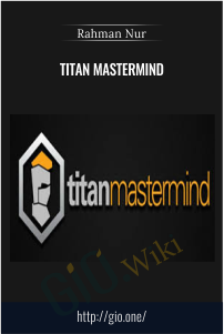 Titan Mastermind – Rahman Nur