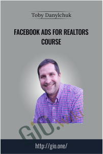 Facebook Ads For Realtors Course - Toby Danylchuk