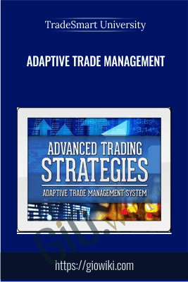 Adaptive Trade Management - TradeSmart University