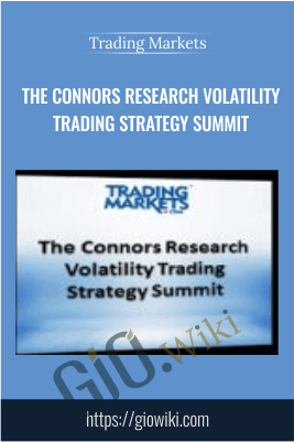The Connors Research Volatility Trading Strategy Summit – Trading Markets