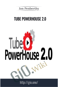 Tube PowerHouse 2.0 – Jon Penberthy