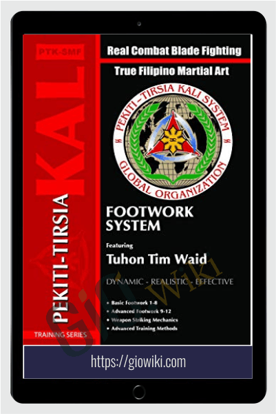 Pekiti-Tirsia Kali Footwork System – Tuhon Tim Waid