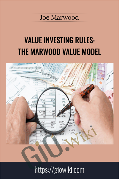 Value Investing Rules: The Marwood Value Model - Joe Marwood
