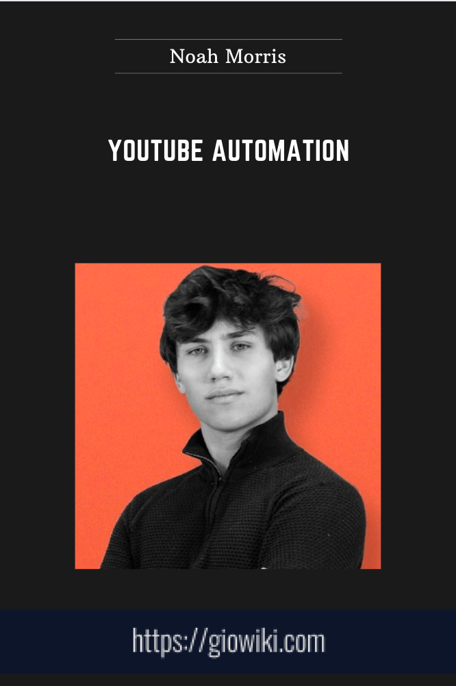 Youtube automation - Noah Morris