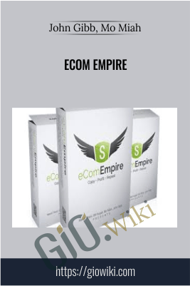 eCom Empire – John Gibb, Mo Miah