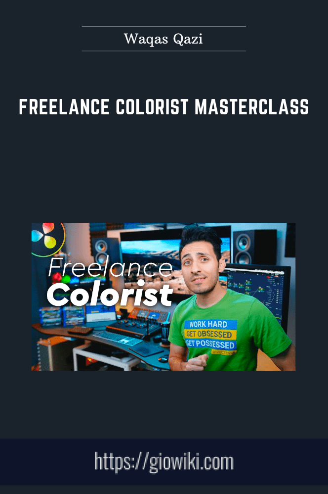 Freelance Colorist Masterclass - Waqas Qazi