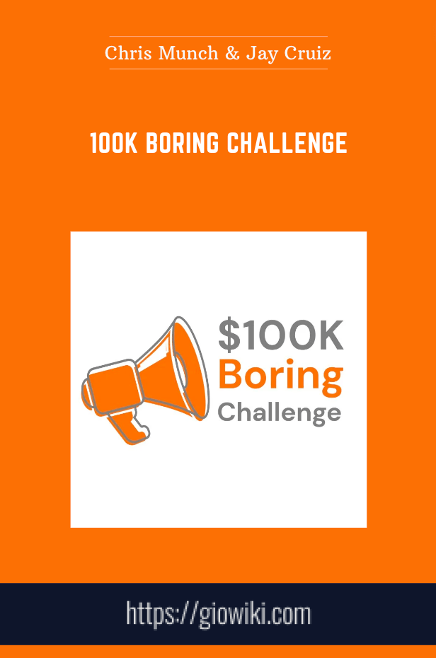 100K Boring Challenge - Chris Munch & Jay Cruiz