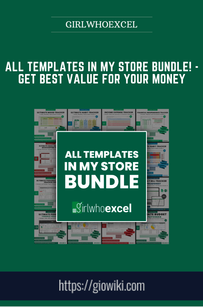 ALL TEMPLATES IN MY STORE BUNDLE! -Get Best Value For Your Money - GIRLWHOEXCEL