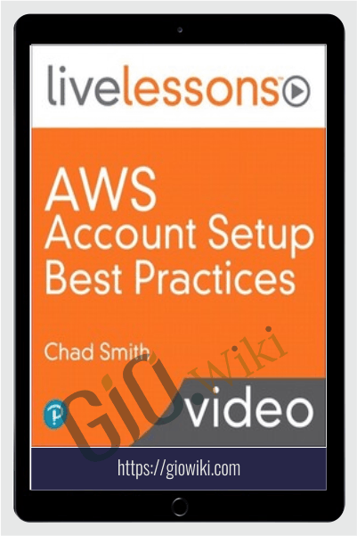 AWS Account Setup Best Practices - Chad Smith