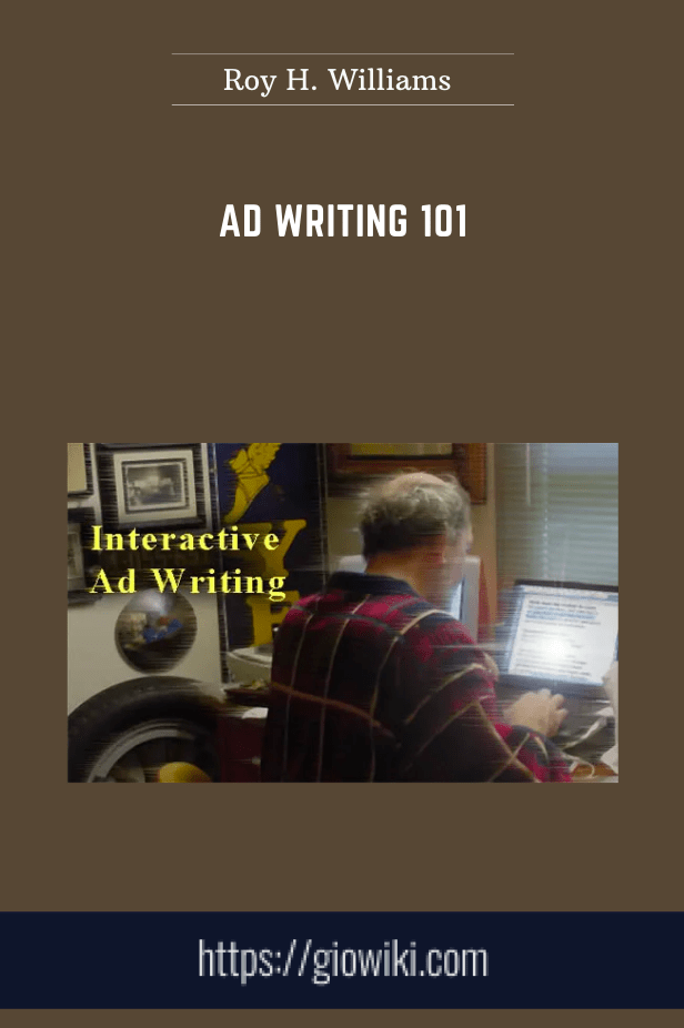Ad Writing 101 - Roy H. Williams