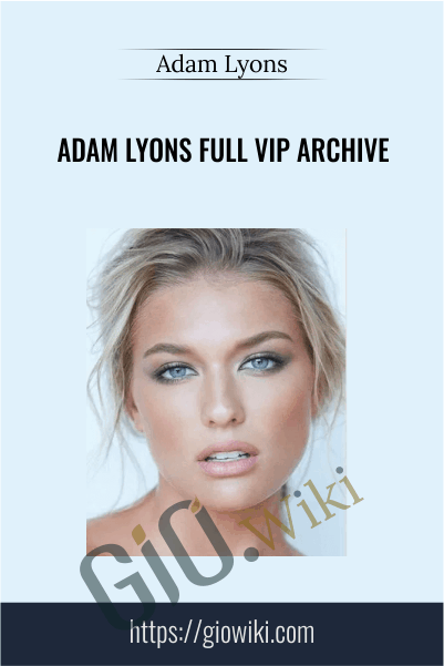 Adam Lyons Full VIP Archive