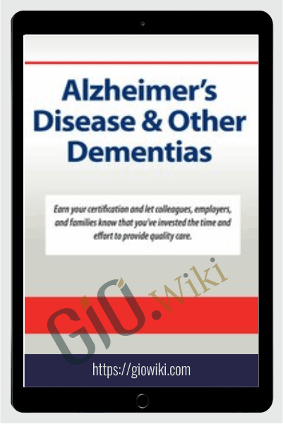 Alzheimer’s Disease & Other Dementias Certification Training - Sherrie All