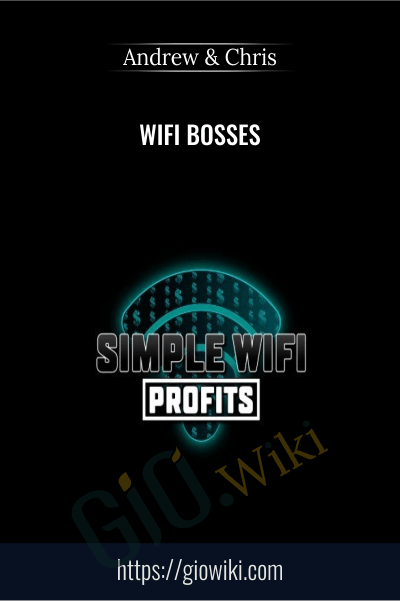WiFi Bosses - Andrew & Chris