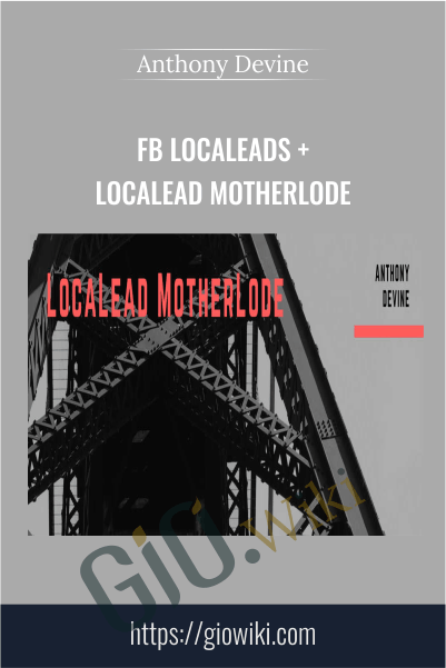 FB Localeads + Localead Motherlode - Anthony Devine