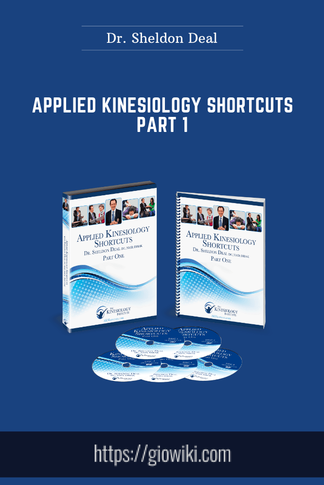 Applied Kinesiology Shortcuts Part 1 - Dr. Sheldon Deal