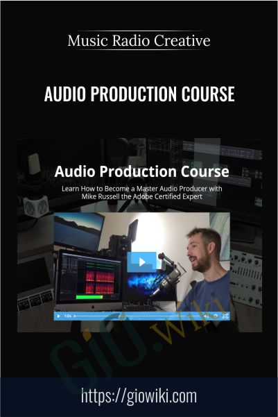 Audio Production Course - Music Radio Creative