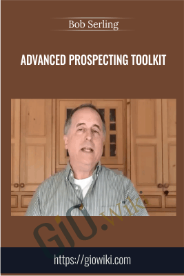 Advanced Prospecting Toolkit - Bob Serling