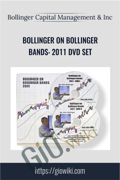 Bollinger on Bollinger Bands: 2011 DVD Set – Bollinger Capital Management & Inc