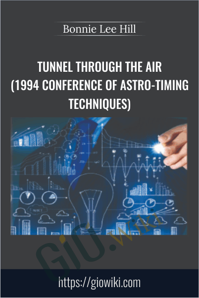 Tunnel Through the Air (1994 Conference of Astro-Timing Techniques) - Bonnie Lee Hill