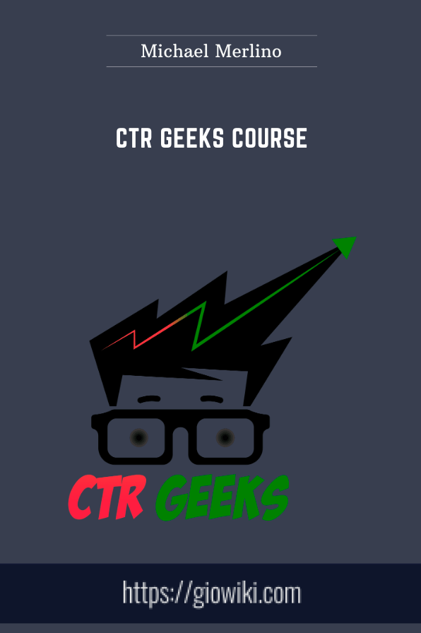 CTR Geeks Course - Michael Merlino
