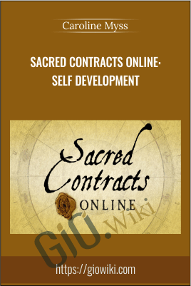 Sacred Contracts Online: Self Development - Caroline Myss