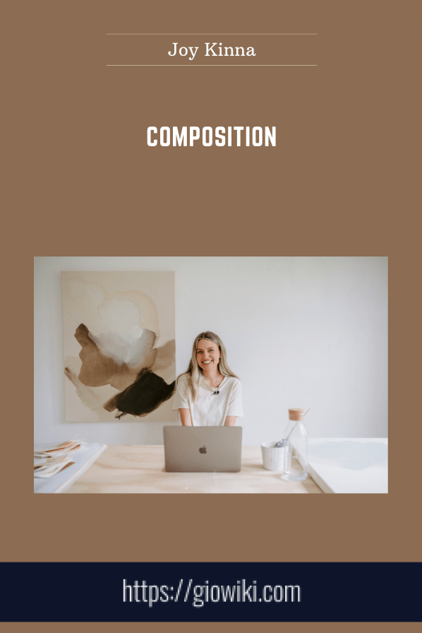 Composition - Joy Kinna