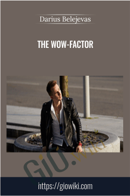 The WOW-Factor - Darius Belejevas