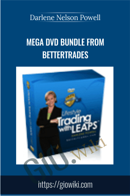 MEGA DVD BUNDLE From BetterTrades - Darlene Nelson Powell